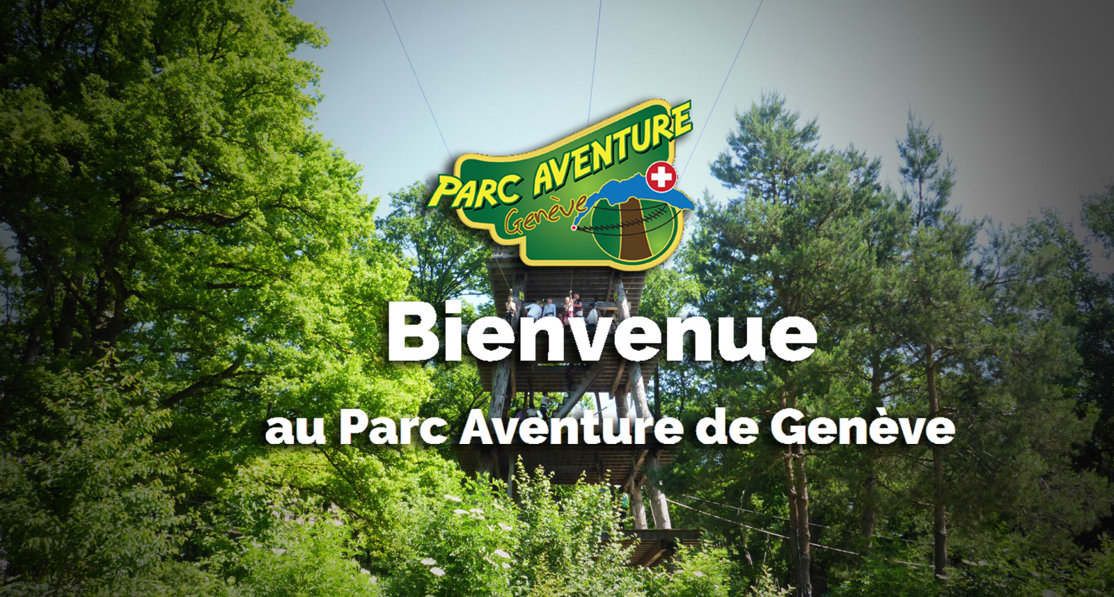 Bienvenu sur le site du parc aventure genève Bienvenu sur le site du parc aventure genève